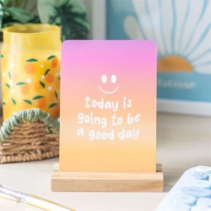 affirmation card in a wooden stand the text reads "today is going to be a good day"